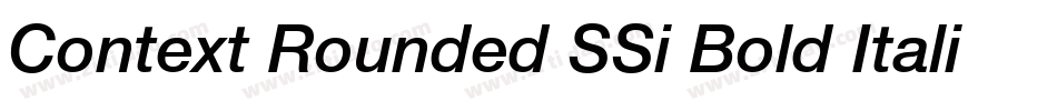 Context Rounded SSi Bold Italic字体转换